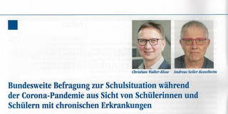Foto. Zeitschriftenartikel von Christian Walter-Klose und Andreas Seiler-Kesselheim. "Bundesweite Befragung zur Schulsituation während der Corona-Pandemie aus Sicht von Schülerinnen und Schülern mit chronischen Erkrankungen."