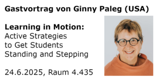 Screenshot. Ankündigung "Gastvortrag von Ginny Paleg (USA). Learning in Motion: Active Strategies to Get Students Standing and Stepping"